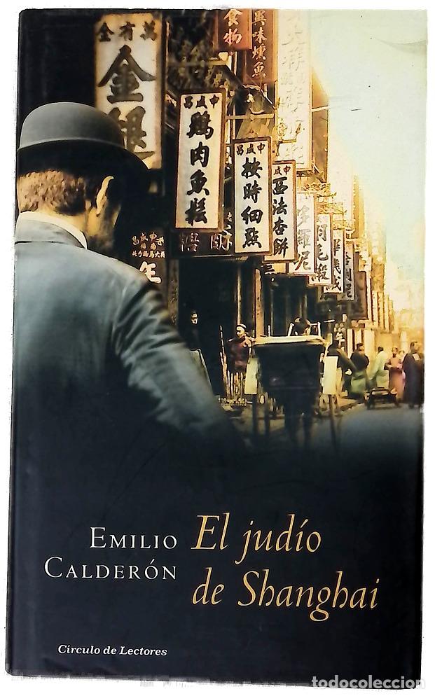 B&uuml;cher: El jud&iacute;o de Shanghai - Calder&oacute;n, Emilio