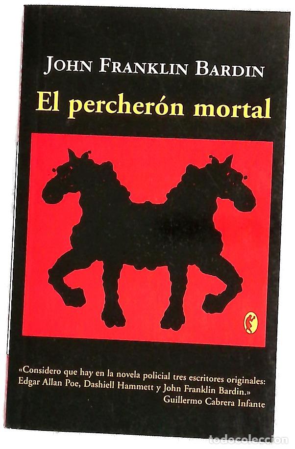 Libros: El percher&oacute;n mortal - Bardin, John Franklin