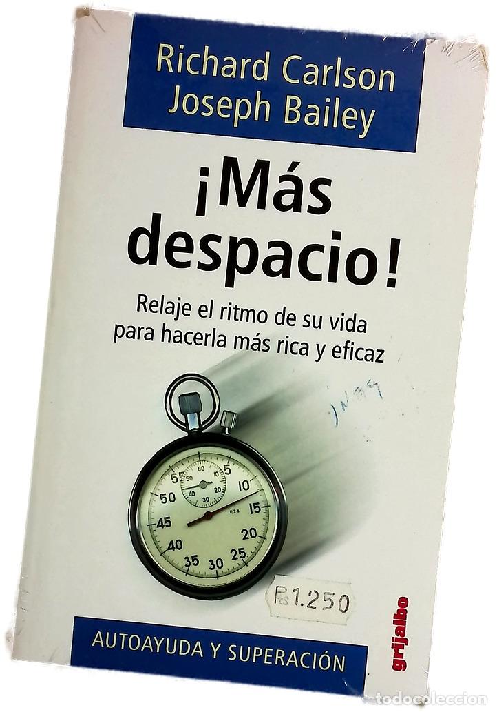B&uuml;cher: !M&aacute;s despacio! relaje el ritmo de su vida para hacerla m&aacute;s rica y eficaz