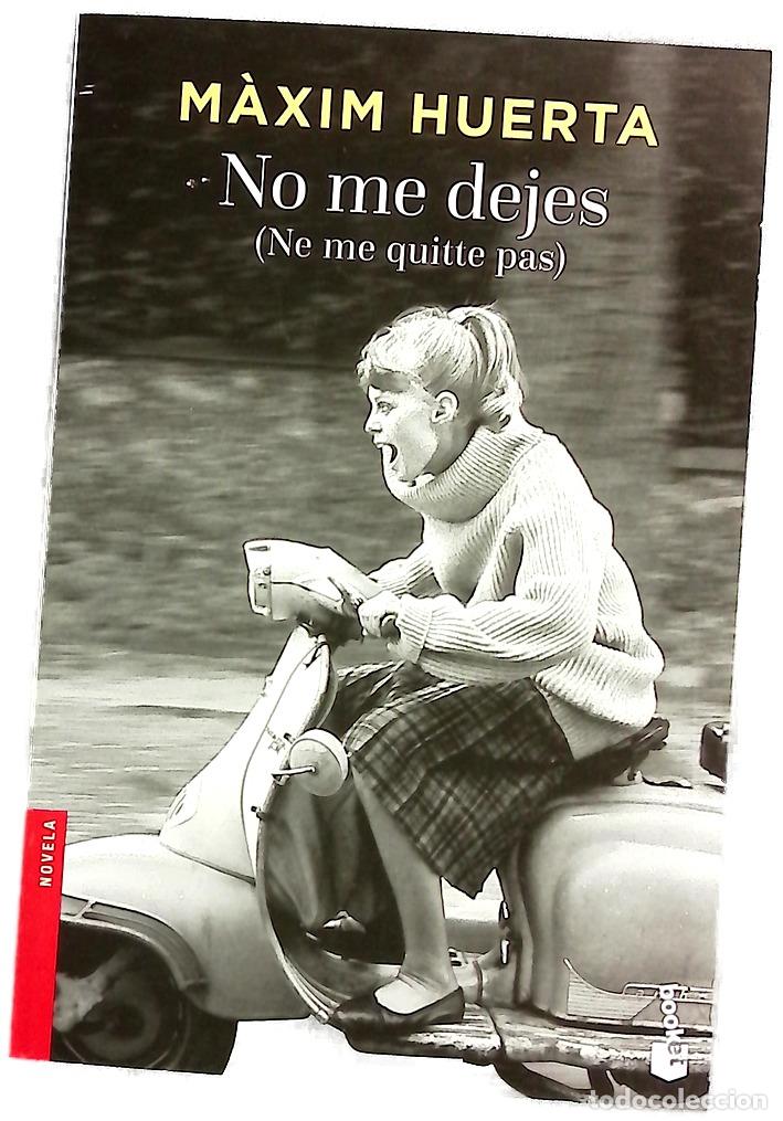 B&uuml;cher: No me dejes - Huerta, M&agrave;xim