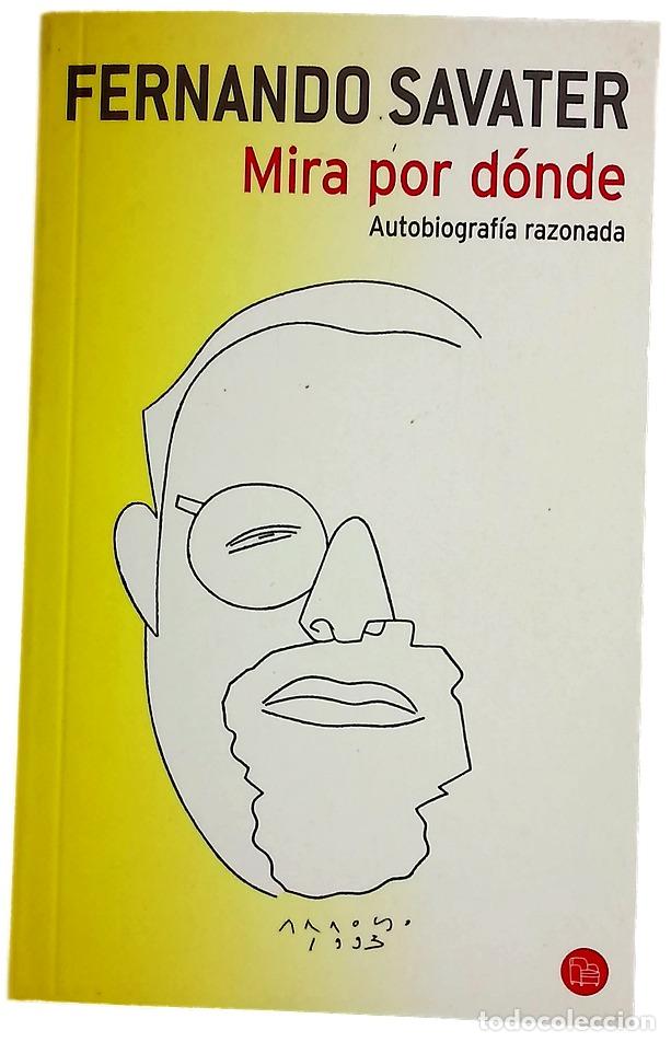 B&uuml;cher: Mira por d&oacute;nde autobiograf&iacute;a razonada