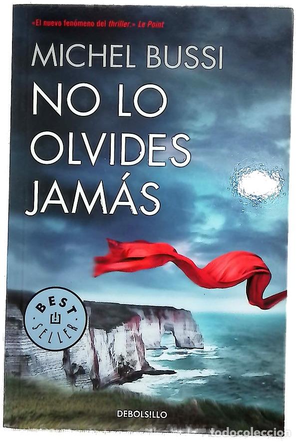 B&uuml;cher: No lo olvides jam&aacute;s - Bussi, Michel; Clavel Lled&oacute;, Teresa