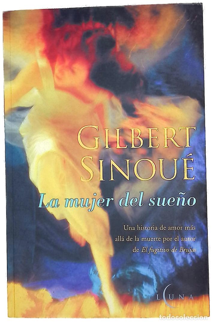 B&uuml;cher: La mujer del sue&ntilde;o - Sinou&eacute;, Gilbert