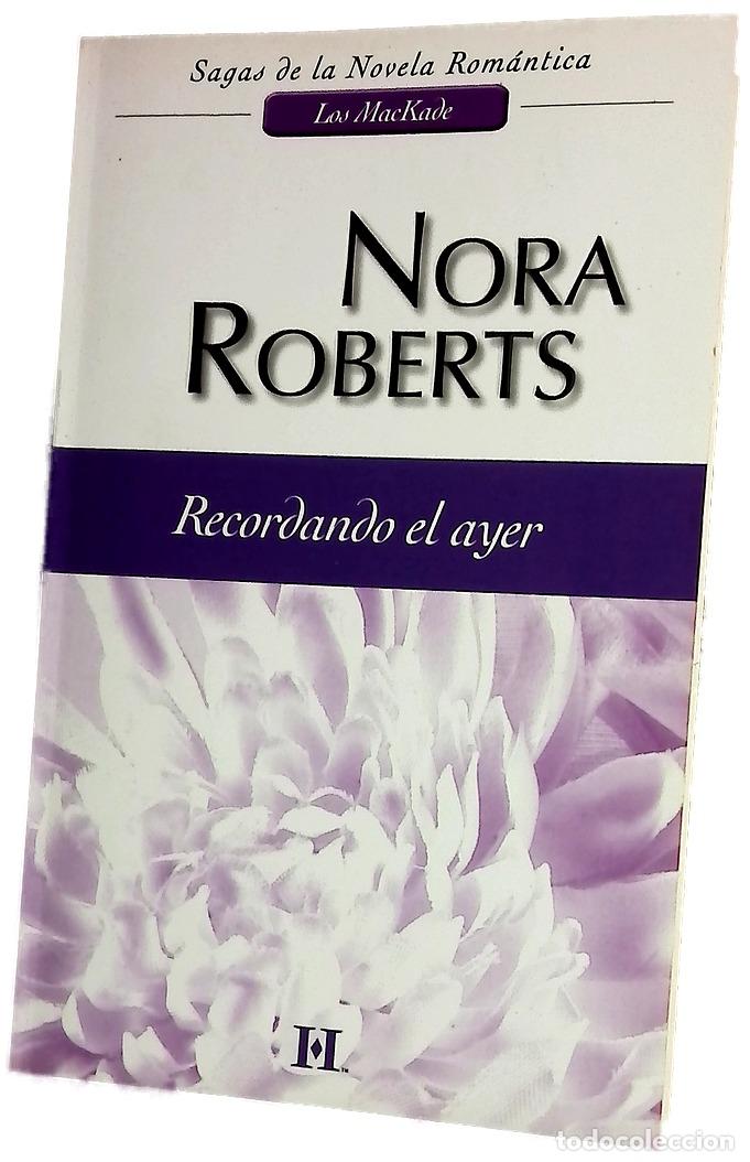 Libros: Recordando el ayer - Roberts, Nora