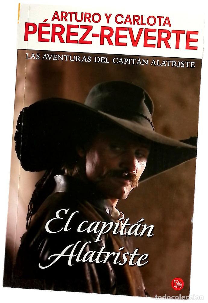 Libros: El capit&aacute;n Alatriste - P&eacute;rez-Reverte, Arturo; P&eacute;rez-Reverte, Carlota