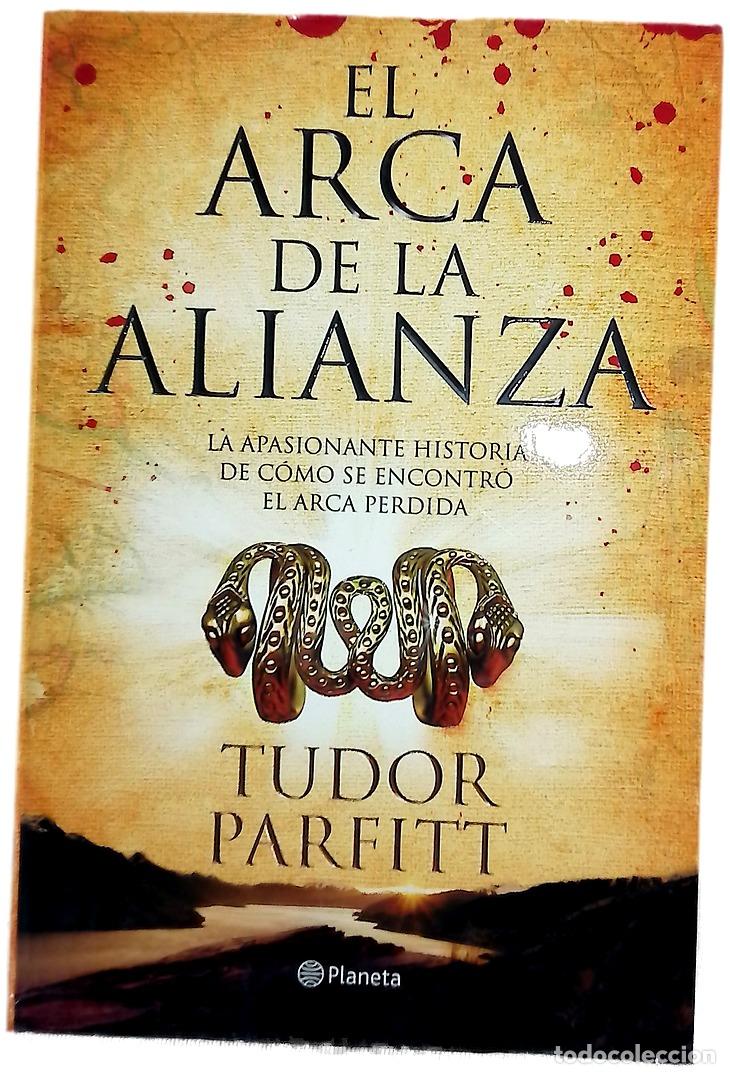 Libros: El arca de la alianza la apasionante historia de c&oacute;mo se encontr&oacute; el arca perdida