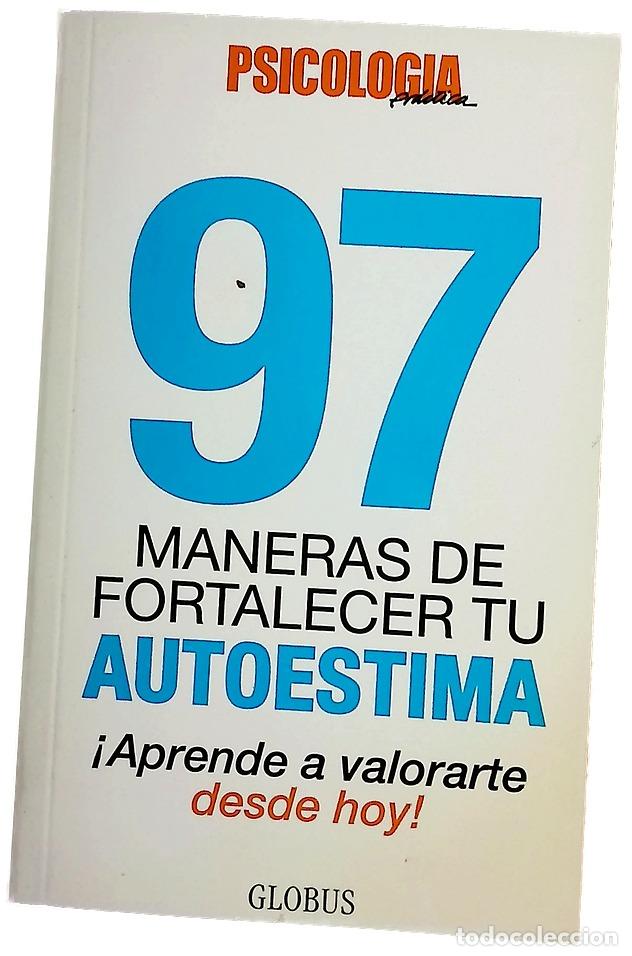 Libros: 97 maneras de fortalecer tu autoestima