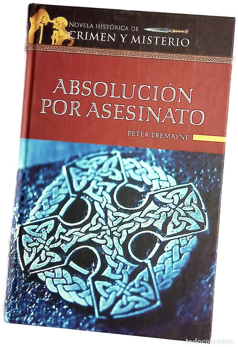 Libros: Absoluci&oacute;n por asesinato - Tremayne, Peter