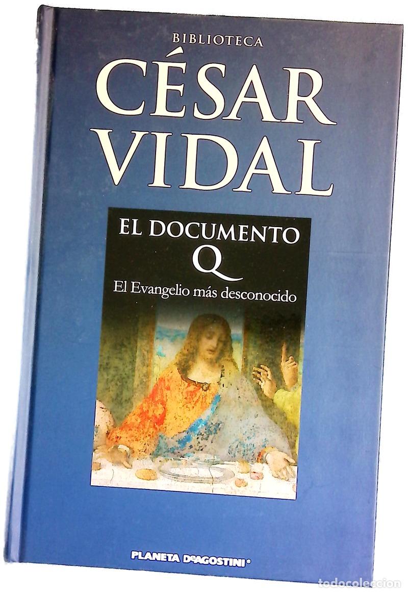 Libros: El Documento Q el Evangelio m&aacute;s desconocido nos revela toda la verdad sobre la vida de Jes&uacute;s
