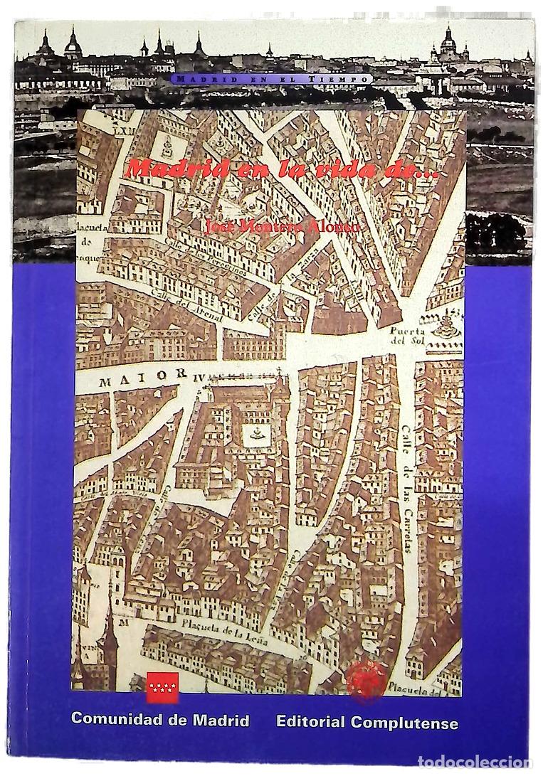 books: Madrid en la vida de -- - Montero Alonso, Jos&eacute;