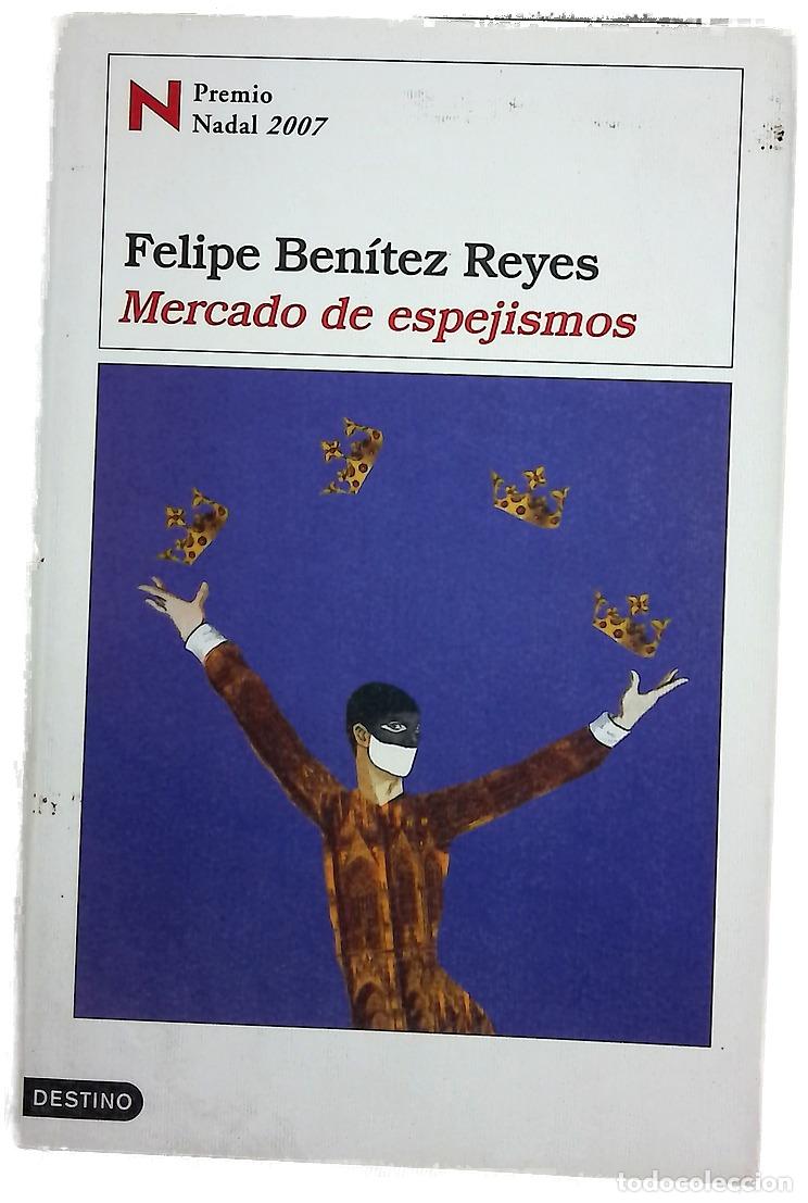 B&uuml;cher: Mercado de espejismos - Ben&iacute;tez Reyes, Felipe