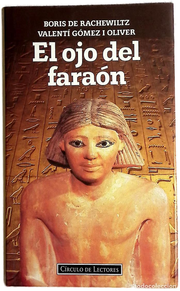 B&uuml;cher: El ojo del fara&oacute;n - Rachewiltz, Boris de; G&oacute;mez i Oliver, Valent&iacute;
