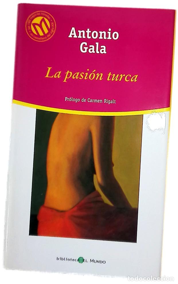 Libri di seconda mano: La pasi&oacute;n turca - Gala, Antonio