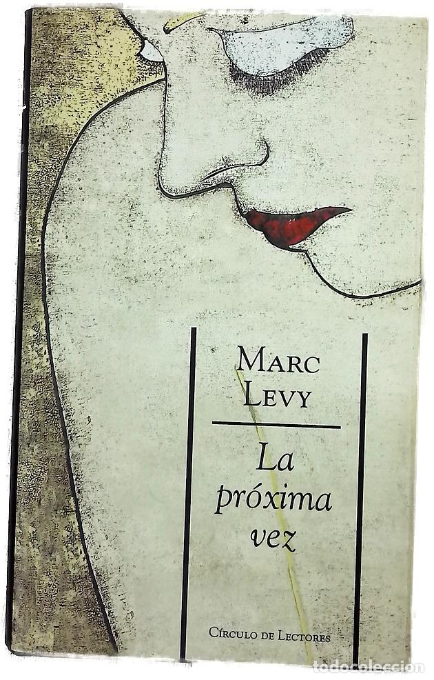 Libros: La pr&oacute;xima vez - L&eacute;vy, Marc