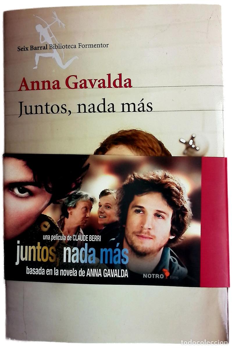 Libros: Juntos, nada m&aacute;s - Gavalda, Anna