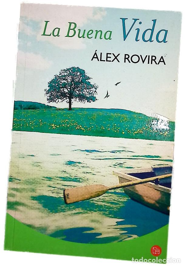 Livres: La buena vida - Rovira, &Aacute;lex