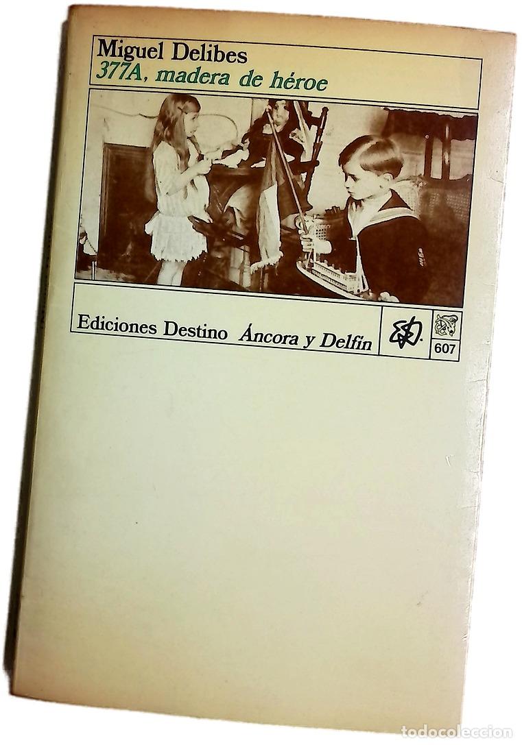 books: 377A, madera de h&eacute;roe - Delibes, Miguel