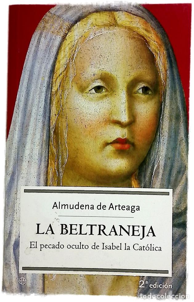 Livres: La Beltraneja el pecado oculto de Isabel la Cat&oacute;lica