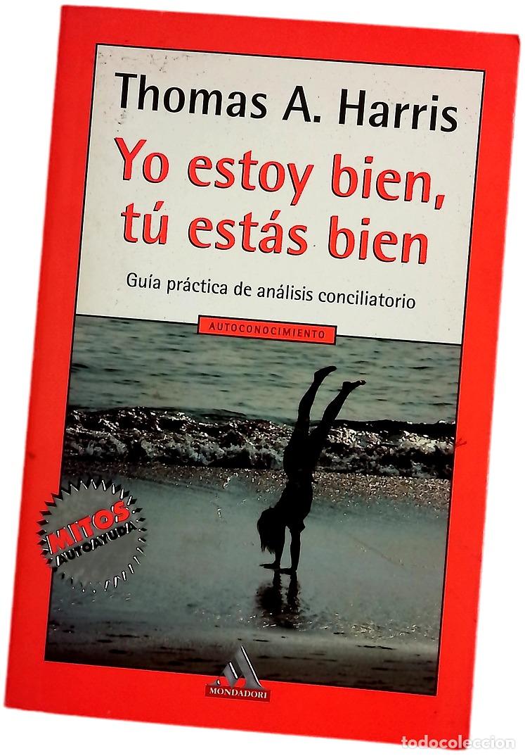 Livres: Yo estoy bien, t&uacute; est&aacute;s bien gu&iacute;a pr&aacute;ctica del an&aacute;lisis conciliatorio