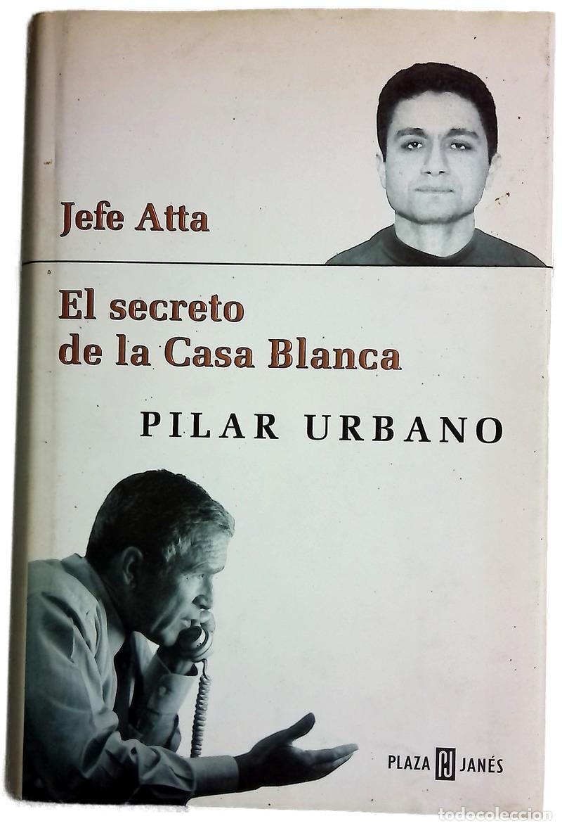 B&uuml;cher: Jefe Atta el secreto de la Casa Blanca