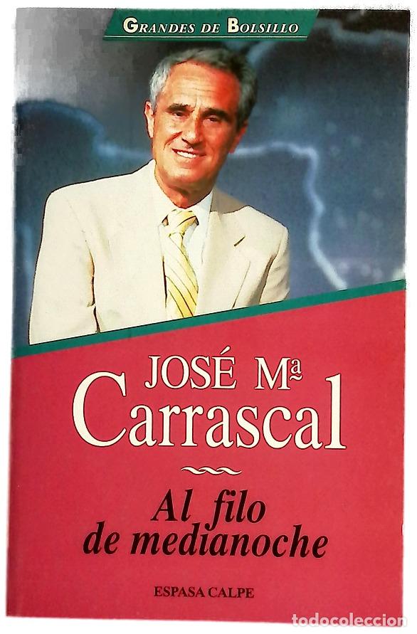 B&uuml;cher: Al filo de la medianoche - Carrascal, Jos&eacute; Mar&iacute;a