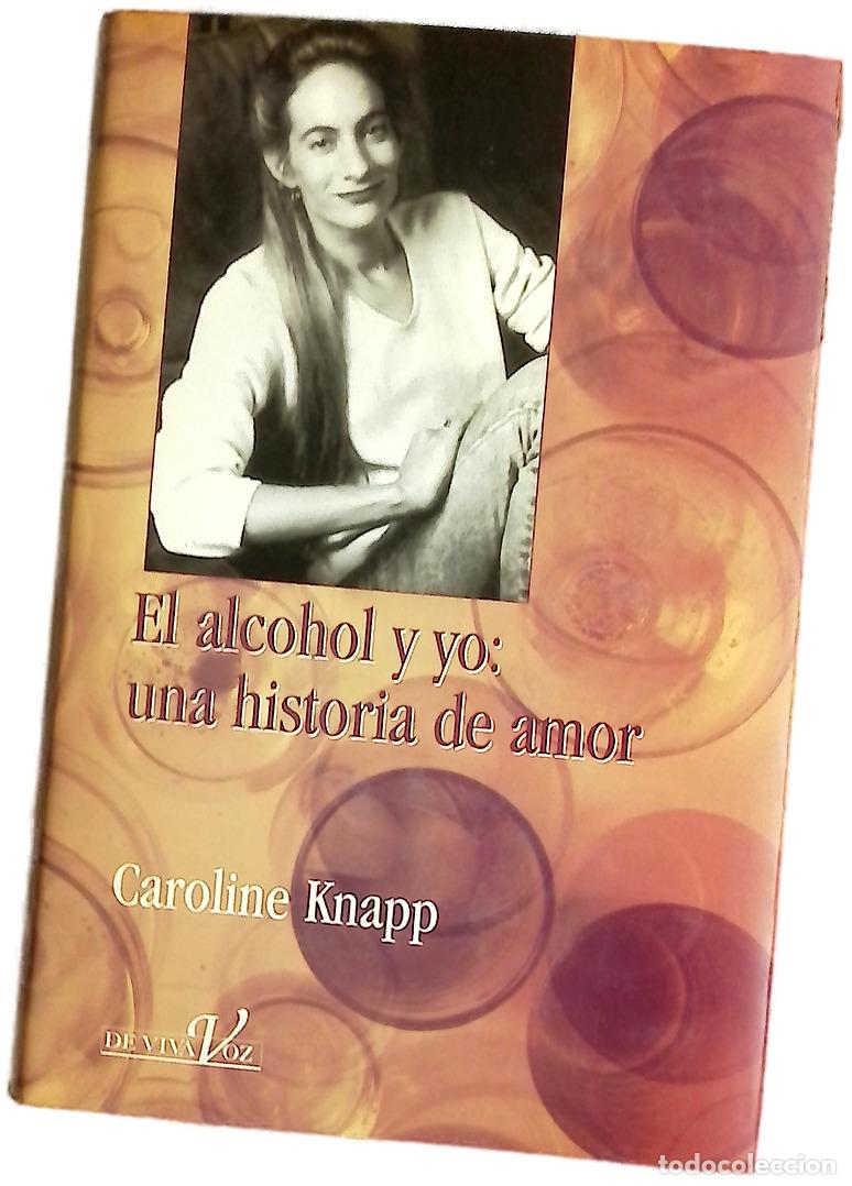 B&uuml;cher: El alcohol y yo: una historia de amor
