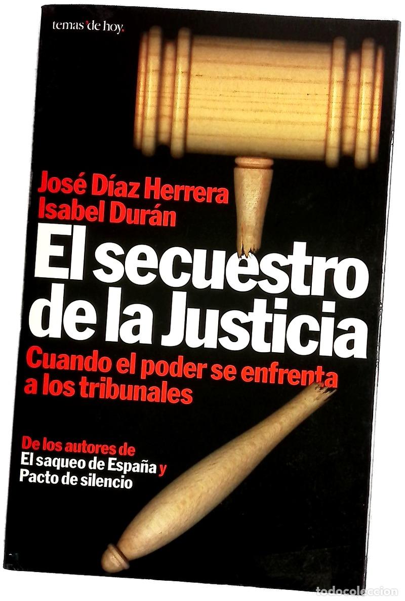 Livres: El secuestro de la justicia cuando el poder se enfrenta a los tribunales