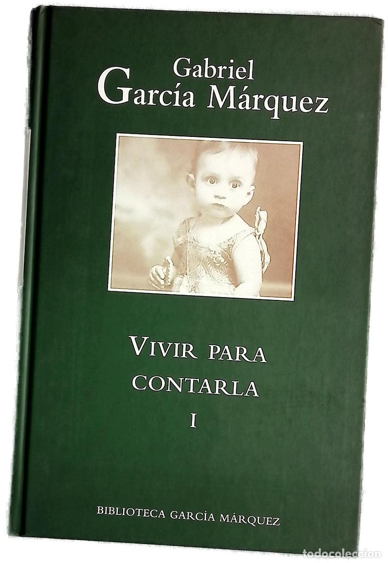 Libros: Vivir para contarla - Garc&iacute;a M&aacute;rquez, Gabriel