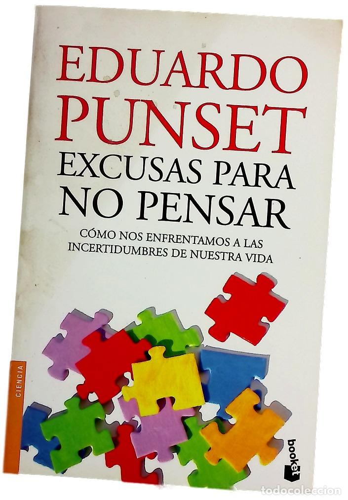 Libros: Excusas para no pensar : c&oacute;mo nos enfrentamos a las incertidumbres de nuestra vida