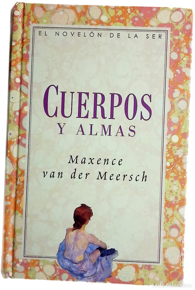 Libros: Cuerpos y almas - Van der Meersch, Maxence