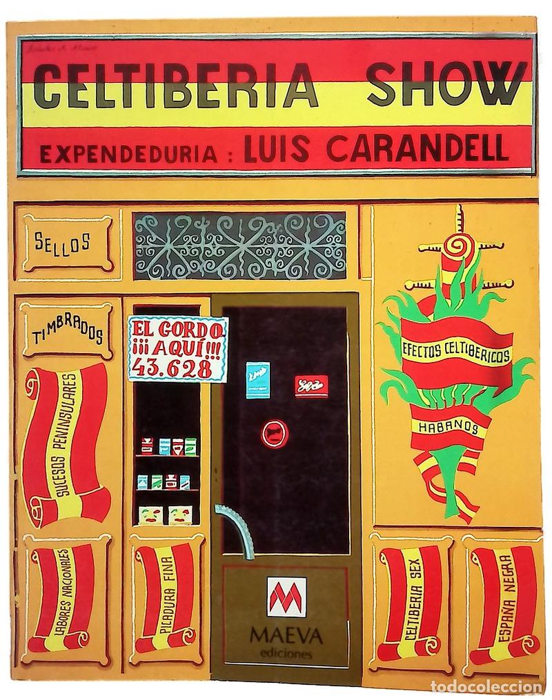 Libros: Celtiberia show - Carandell, Luis