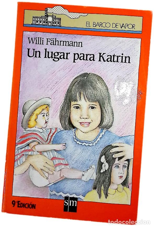 Libros: Un lugar para Katrin - F&auml;hrmann, Willi; Olasagasti, Manuel; D&iacute;az, Julia