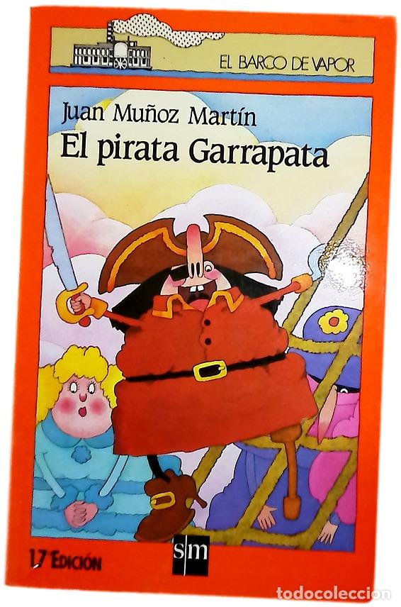 Libros: El pirata Garrapata - Mu&ntilde;oz Mart&iacute;n, Juan; Tello, Antonio