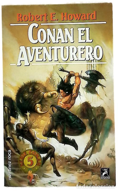 Libros: Conan el aventurero - Howard, Robert E; Oberl&auml;nder, Beatriz