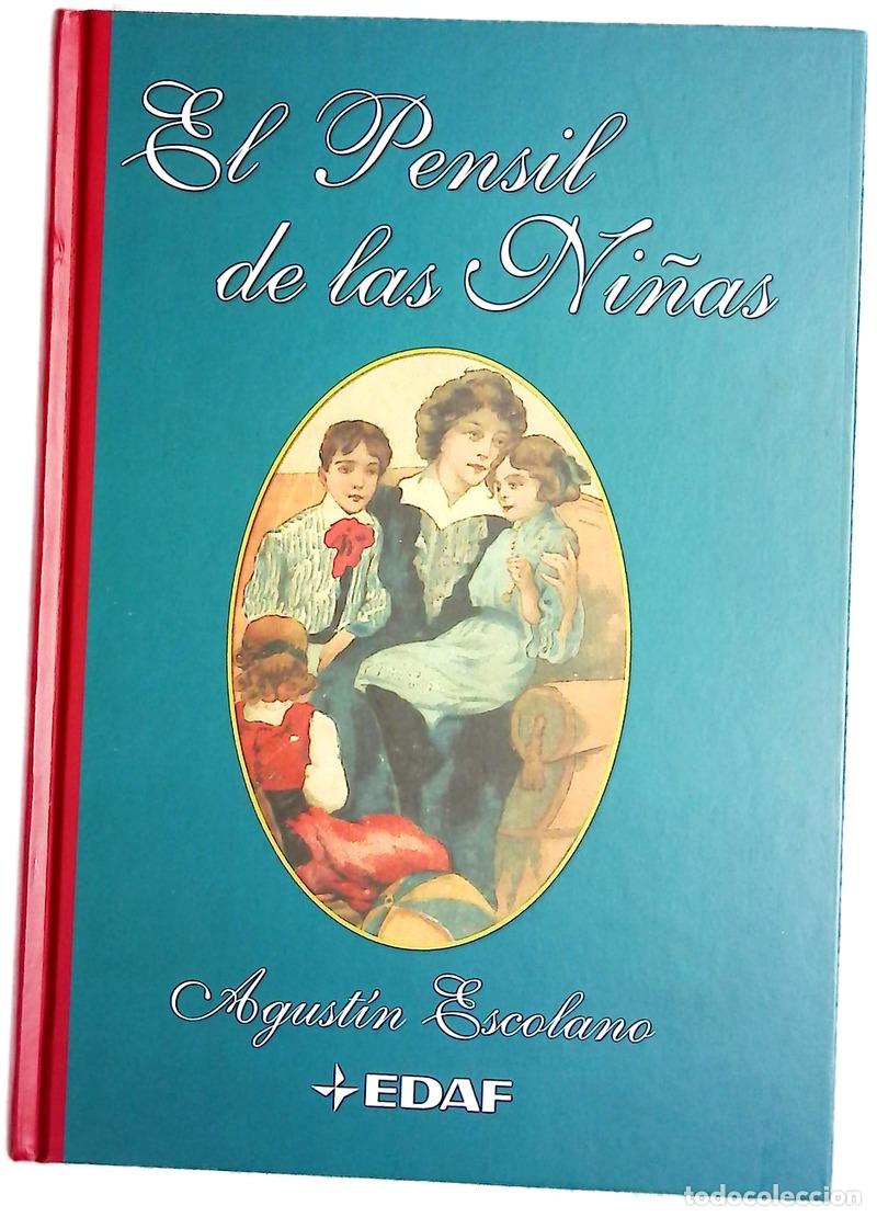 books: El pensil de las ni&ntilde;as - Escolano, Agust&iacute;n