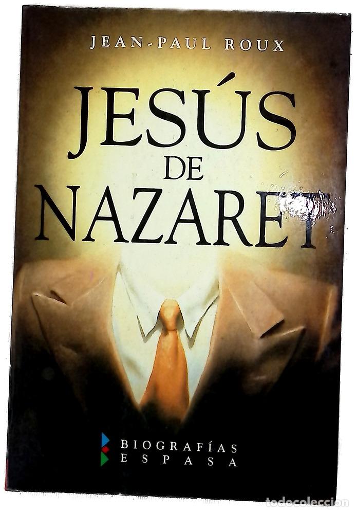 Libri di seconda mano: Jes&uacute;s de Nazaret - Roux, Jean-Paul