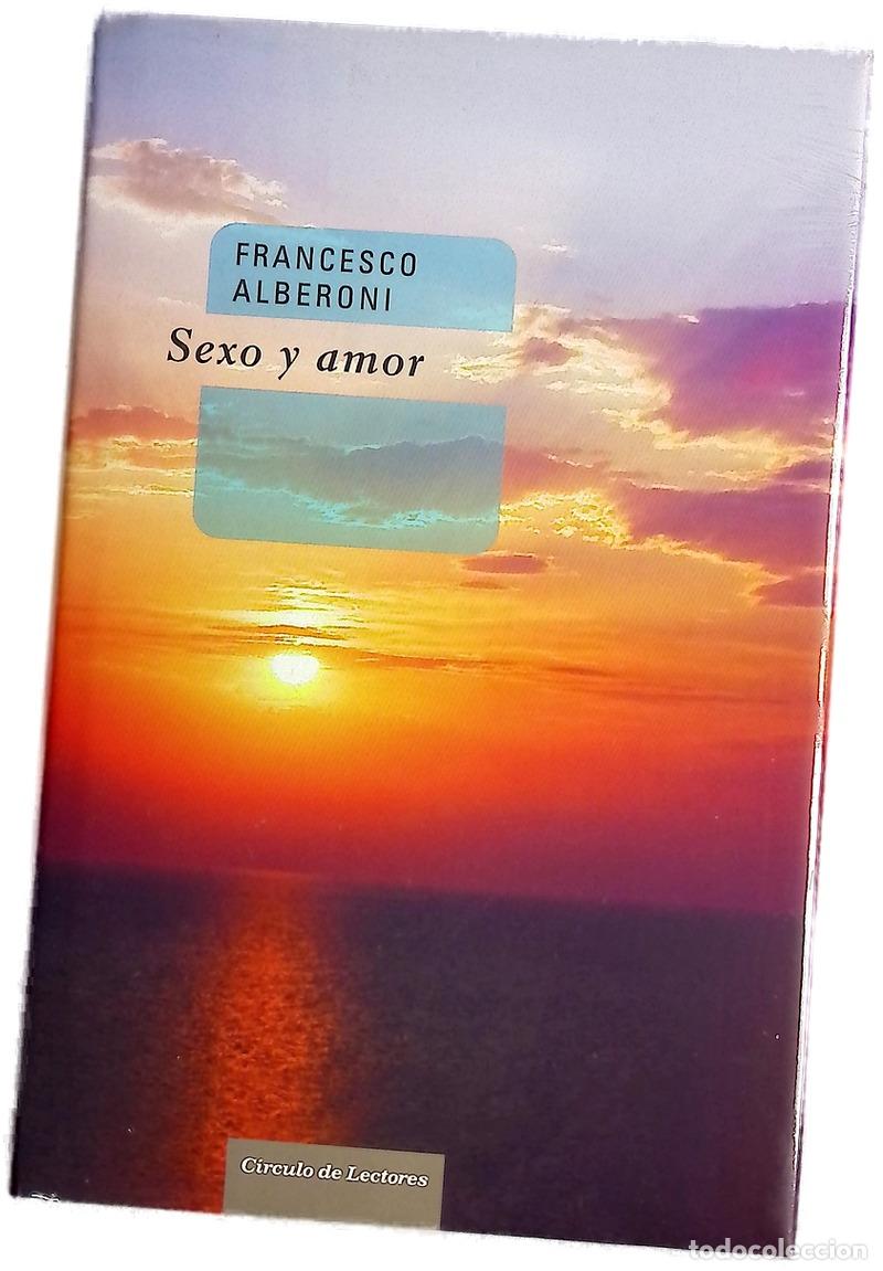 Libri di seconda mano: Sexo y amor - Alberoni, Francesco