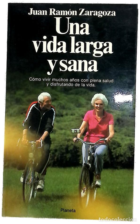 Livres: Una vida larga y sana - Ram&oacute;n Zaragoza, Juan