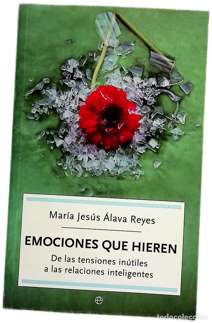 Livres: Emociones que hieren de las tensiones in&uacute;tiles a las relaciones inteligentes