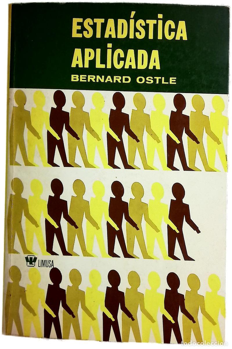 Libros: Estad&iacute;stica aplicada - Ostle, Bernard