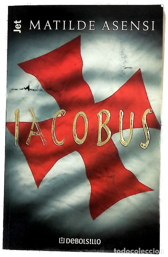 Libros: Iacobus - Asensi, Matilde