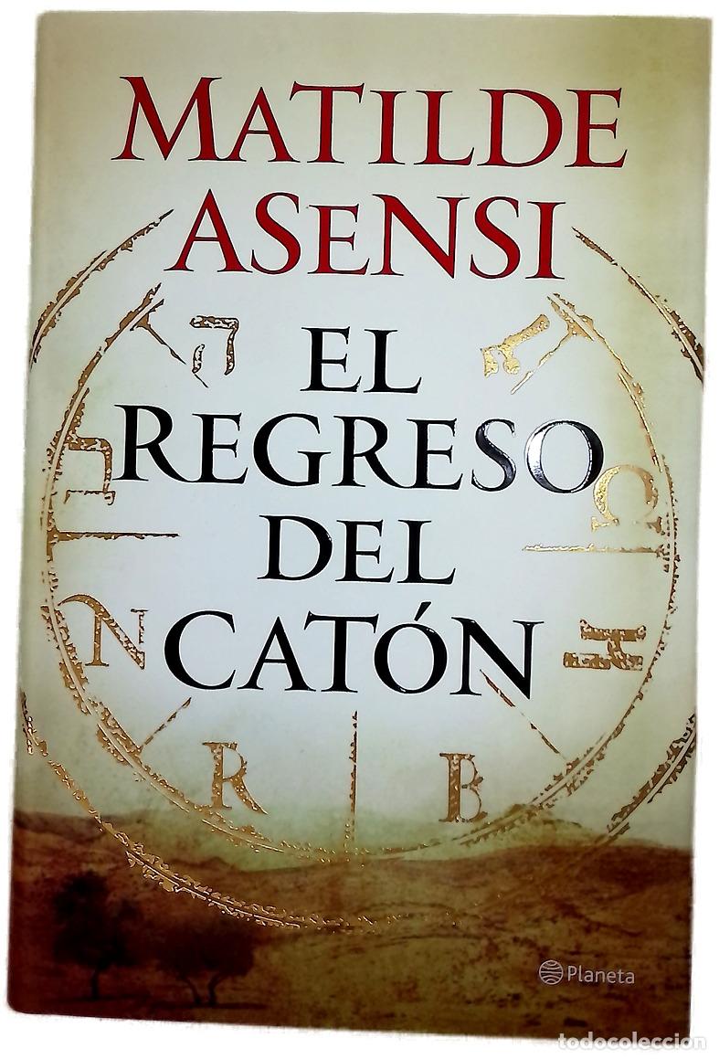 Libros: El regreso del Cat&oacute;n - Asensi, Matilde
