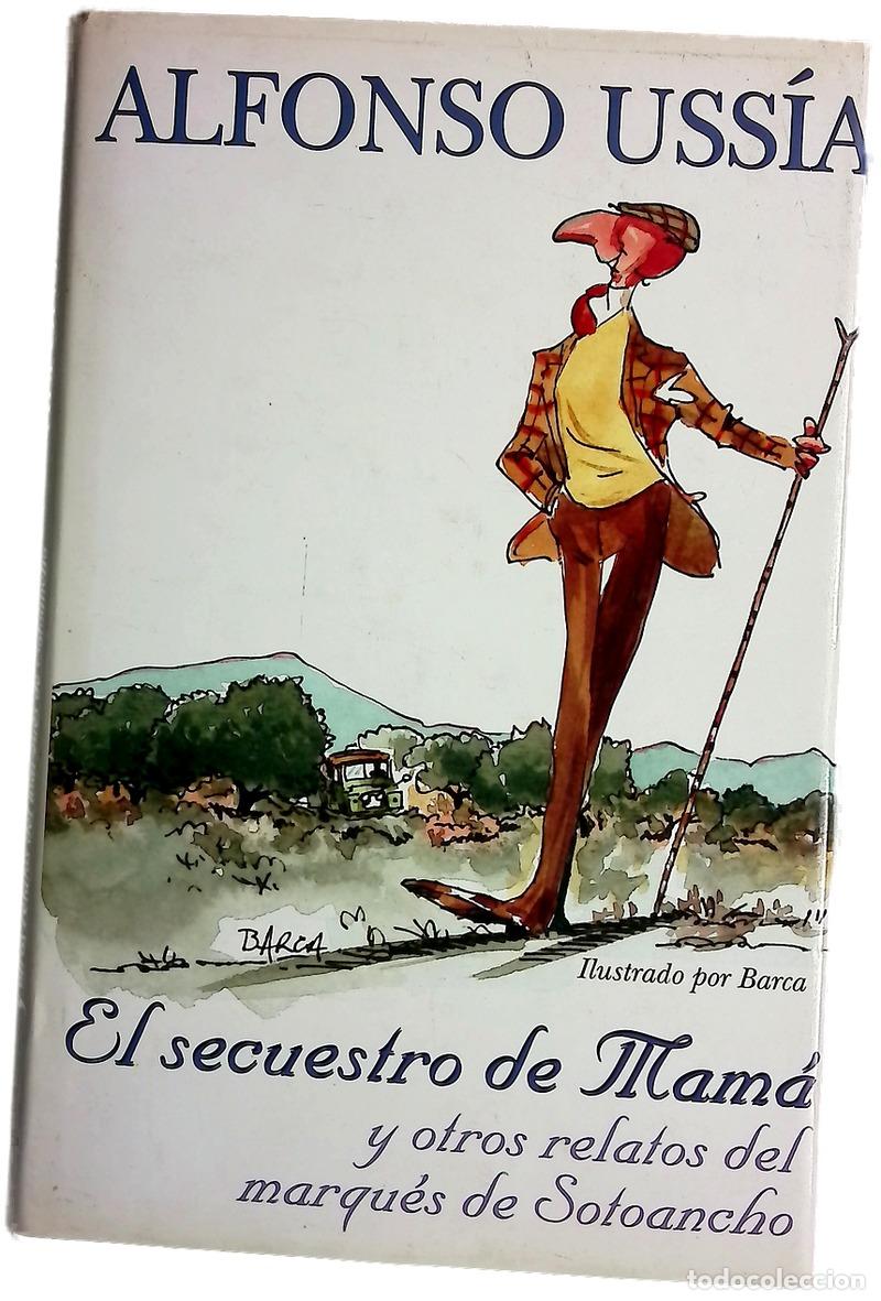 Libros: El secuestro de mam&aacute; y otros relatos del marqu&eacute;s de Sotoancho