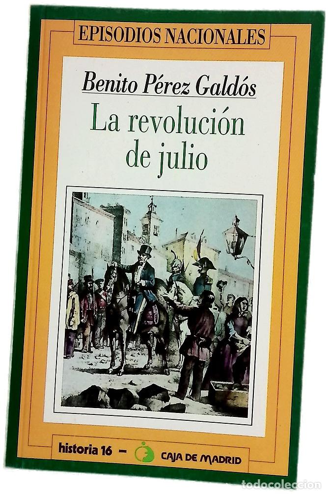 Libros: La revoluci&oacute;n de julio - P&eacute;rez Gald&oacute;s, Benito
