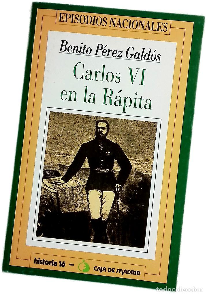 Libros: Carlos VI en la R&aacute;pita - P&eacute;rez Gald&oacute;s, Benito