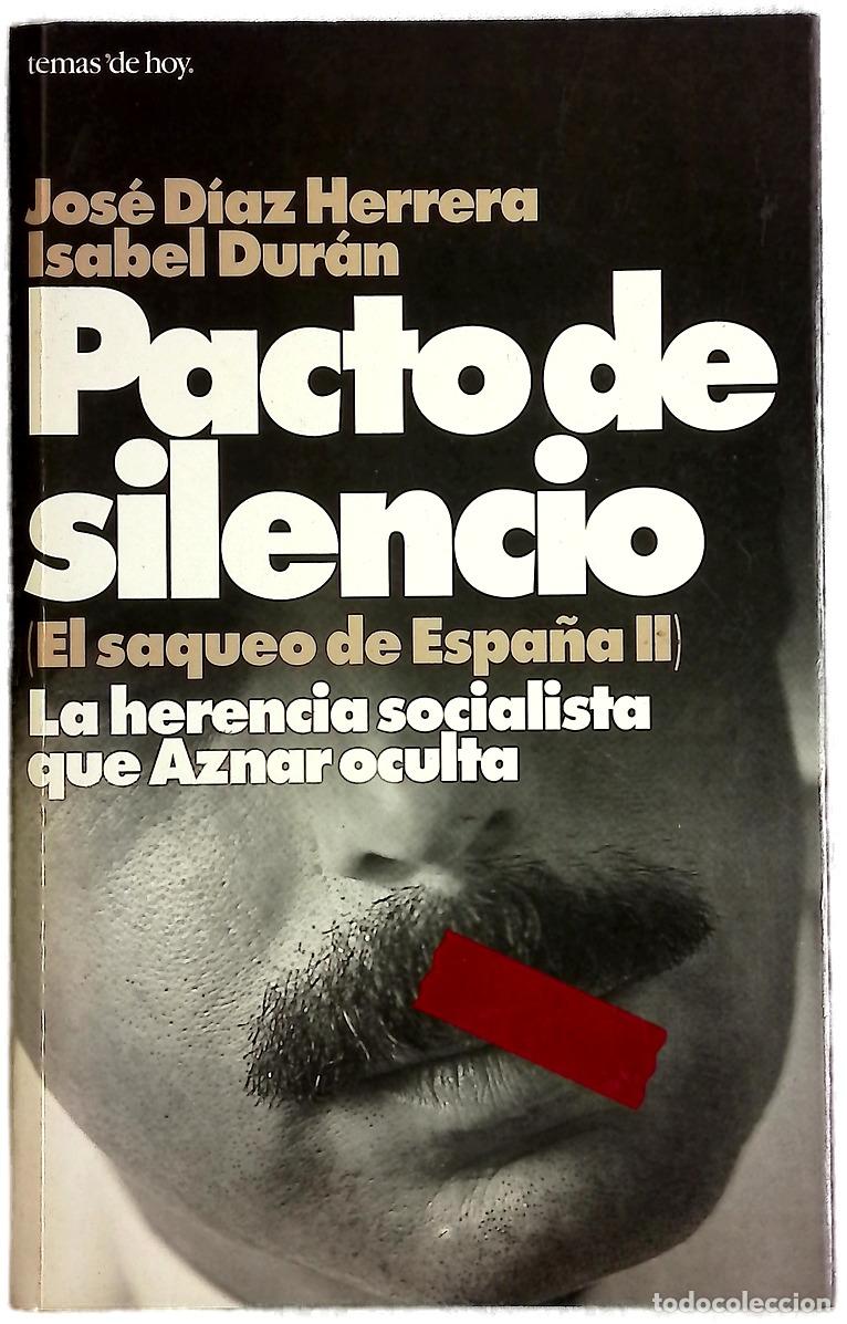 Libros: Pacto de silencio la herencia socialista que Aznar oculta