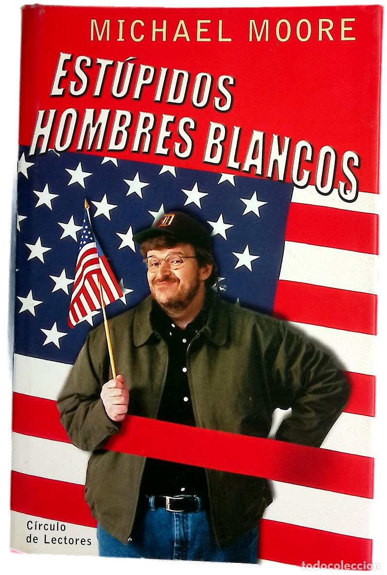 Libri di seconda mano: Est&uacute;pidos hombres blancos