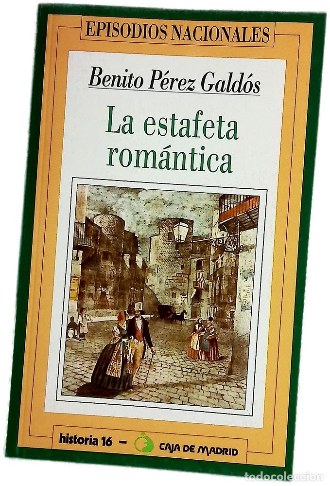 Libros: La estafeta rom&aacute;ntica - P&eacute;rez Gald&oacute;s, Benito