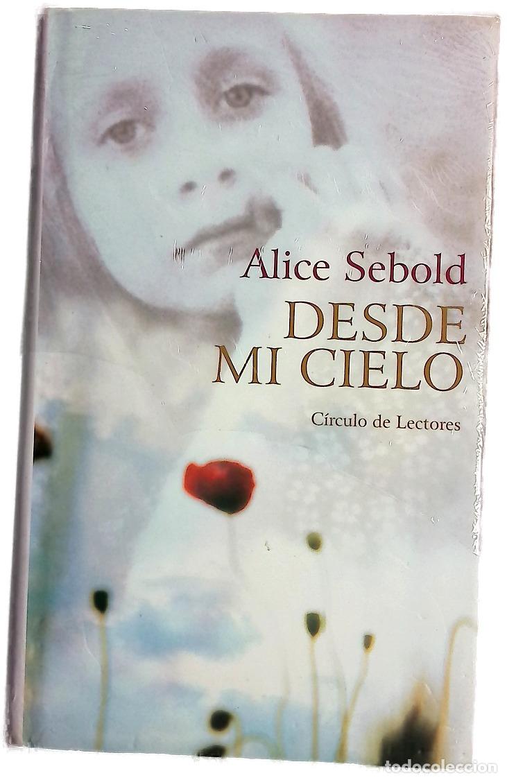 Libros: Desde mi cielo - Sebold, Alice
