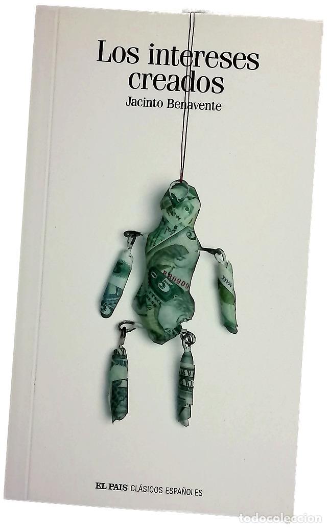Libros: Los intereses creados - Benavente, Jacinto